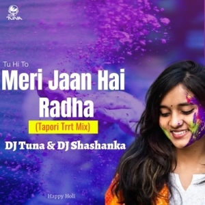 Tu Hi To Meri Jaan Hai Radha (Tapori Troot Mix) DJ Tuna Nd DJ Shashanka-(OdiaDjs.In).mp3