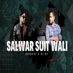 SALWAR SUIT WALI (SAMBALPURI CIRCUIT MIX) DJ ROCKY X DJ DY-(OdiaDjs.In).mp3