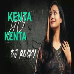 KENTA GO KENTA (SAMBALPURI EDM MIX) DJ ROCKY-(OdiaDjs.In).mp3