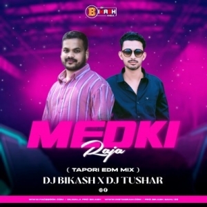 MEDKIRAJA (TAPORI EDM MIX) DJ BIKASH X DJ TUSHAR-(OdiaDjs.In).mp3