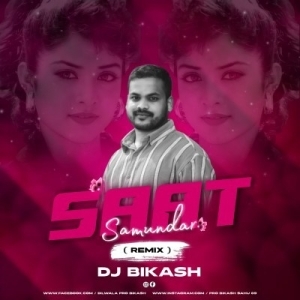 Saat Samundar (Remix) Dj Bikash Official-(OdiaDjs.In).mp3