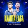 KAANTA LAGA (HYBRID MIX) DJ TUSHAR X DJ BIDDU (OdiaDjs.In)