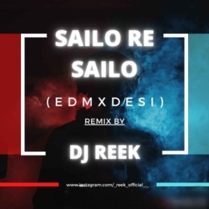 Sailo Re Sailo (The English Edm X Desi) Dj Reek-(OdiaDjs.In).mp3