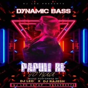 PAPULIRE TO NAA (DYNAMIC BASS) DJ LEO X DJ RAJESH KDP-(OdiaDjs.In).mp3