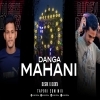 MAHANI DANGA (TAPORI EDM MIX) DJ DEV X DJ SRX OFFICIAL (OdiaDjs.In)