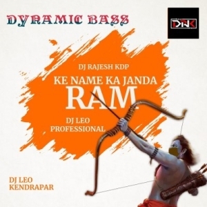 RAM KE NAME KA JHANDA (DYANAMIC BASS) DJ LEO PROFESSIONAL X DJ RAJESH KDP-(OdiaDjs.In).mp3