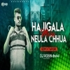 HAJI GALLA MORA NEULA CHUA (EDM TOPARI) DJ ROBIN (OdiaDjs.In)
