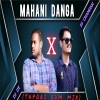 MAHANI DANGA (TAPORI EDM MIX) DJ CHANDAN X DJ DY (OdiaDjs.In)
