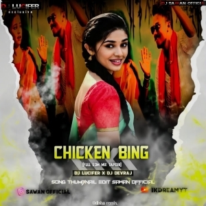 Chicken Bing (Santali Tapori X Edm Drop) Dj Devraj X Dj Lucifer-(OdiaDjs.In).mp3