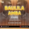 BAULILA AMBA BOULA (OLD ODIA TOPORI MIX) DJ GOURA KEONJHAR (OdiaDjs.In)