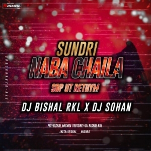 NABA CHAILA - DJ SOHAN BGR X DJ BISHAL RKL-(OdiaDjs.In).mp3