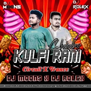 Kulfi Rani Chocobar (Circuit x Trance) DJ MooNs Puri X DJ RoLEx-(OdiaDjs.In).mp3