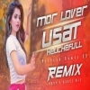 Mor Lover Usat Heuchefull (Edm Tapori Mix) Dj Badal (OdiaDjs.In)