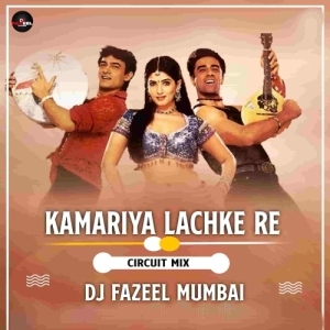 Kamariya Lachke Re (Circuit Mix) Dj Fazeel Mumbai-(OdiaDjs.In).mp3
