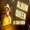 Album Queen (Trance Mix) Dj Sibu Nayagarh (OdiaDjs.In)