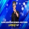 Album Queen X Ahe Dayamaya   Mr Rz Remix (OdiaDjs.In)