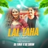 Lal Taha Taha (Odia Tapori Mix) Dj Tuna Nd Dj Sibun (OdiaDjs.In)