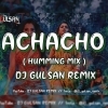 ACHACHO (TAMIL HUMMING MIX) DJ GULSAN (OdiaDjs.In)