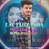 Lal Taha Taha (Matal Dance Mix) Dj Pks Production (OdiaDjs.In)