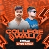COLLEGE WALI (DANCE MIX) DJ PEPSI X DJ ASH (OdiaDjs.In)