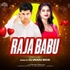 Raja Babu (Hyper Cg Mix) Dj Biddu Bhai (OdiaDjs.In)