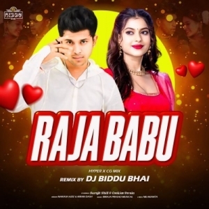 Raja Babu (Hyper Cg Mix) Dj Biddu Bhai-(OdiaDjs.In).mp3