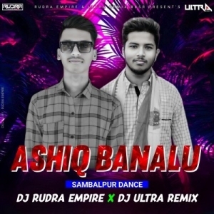ASHIQUE BANALU (SAMBALPURI RHYTHM) DJ RUDRA EMPIRE X DJ ULTRA-(OdiaDjs.In).mp3