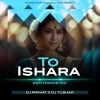 TO ISHARAA (EDM TRANCE MIX) DJ PRAVAT X DJ TUSHAR (OdiaDjs.In)