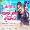 To Hrudaya Tale Mun Kinichi Jami   Dj Lalu Official Remix (OdiaDjs.In)