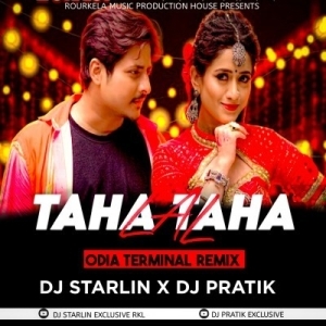 LAL TAHA TAHA (ODIA TERMINAL REMIX) DJ STARLIN X DJ PRATIK ROURKELA-(OdiaDjs.In).mp3