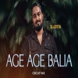 AGE AGE BALIA (CIRCUIT MIX) DJ ADITYA-(OdiaDjs.In).mp3