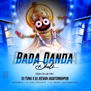 Bada Danda Dhuli (Edm Circuit Mix) Dj Tuna Nd Dj Jeevan-(OdiaDjs.In).mp3