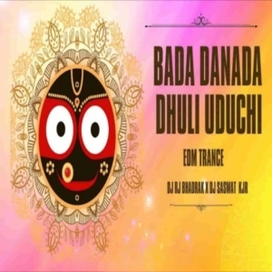 BADA DANDA DHULI UDUCHI (EDM TRANCE MIX) DJ RJ BHADRAK X DJ SASWAT KJR-(OdiaDjs.In).mp3
