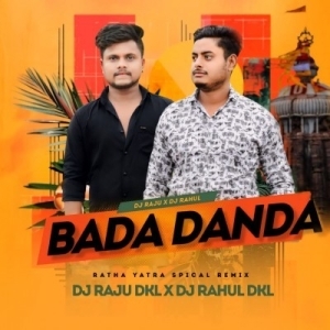 BADA DANDA DHULI (DEVIL BASS) DJ RAHUL X DJ RAJU DKL-(OdiaDjs.In).mp3