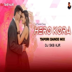 HERO KORA (TAPORI DANCE MIX) DJ SKB KJR-(OdiaDjs.In).mp3