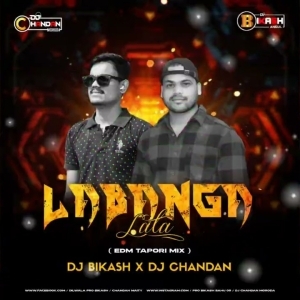 A LABANGA LATA (EDM TAPORI MIX) DJ CHANDAN X DJ BIKASH-(OdiaDjs.In).mp3