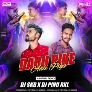 DARU PIKE AALE PIYA (NAGPURI REMIX) DJ SKB RKL X DJ PINU EXCLUSIVE-(OdiaDjs.In).mp3