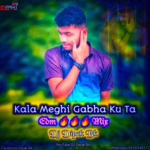 Kala Meghi Gabha Ku Ta (Edm Fire Mix) Dj Dipak Bk-(OdiaDjs.In).mp3