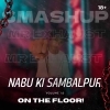 Nabu Ki Sambalpur (Smashup) Dj Dev (OdiaDjs.In)