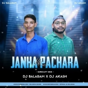 JANHA KU PACHARA (CIRCUIT MIX) DJ BALRAM X DJ AKASH-(OdiaDjs.In).mp3