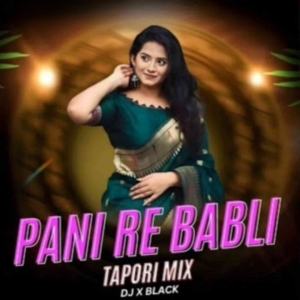 Pani Re Babli (Cg Viral Tapori Mix) Dj X Black-(OdiaDjs.In).mp3