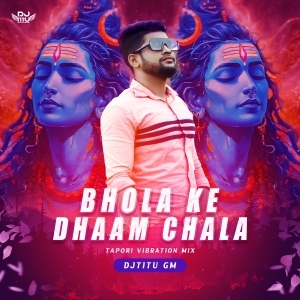 Bhola Ke Dhaam Chala (Tapori Vibration Mix) DJ Titu Gm-(OdiaDjs.In).mp3