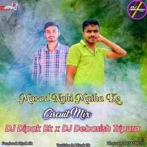 Marad Nahi Matha Ke (Circut Mix) Dj Dipak Bk X Dj Debasish Tripura-(OdiaDjs.In).mp3