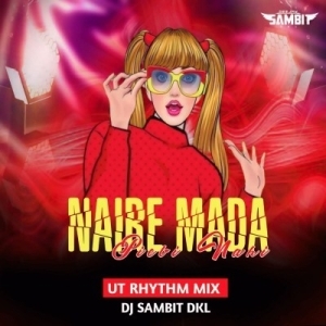 NAI RE MADA PIEIBI NAI (UT RHYTHM MIX) DJ SAMBIT DKL-(OdiaDjs.In).mp3