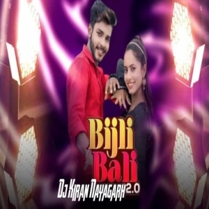 Bijli Bali 2.0 (Sambalpuri Vibration Ut Remix) Dj Kiran Nayagarh-(OdiaDjs.In).mp3