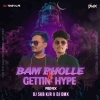 BAM BHOLLE X GETTIN HYPE (REMIX) DJ SKB KJR X DJ DMX (OdiaDjs.In)