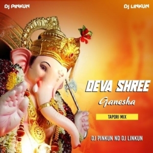 Deva Shree Ganesha (Tapori Mix) Dj Pinkun Nd Dj Linkun-(OdiaDjs.In).mp3