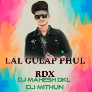 LAL GULAP PHUL RDX (EDM X TAPORI) DJ MAHESH DKL X DJ MITHUN-(OdiaDjs.In).mp3