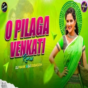 O Pilaga Venkati (Telugu Remix) DJ Manik 2024-(OdiaDjs.In).mp3