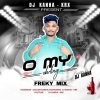 O My Darling (Freky Tapori Dance Mix) Dj Kanha KRX (OdiaDjs.In)